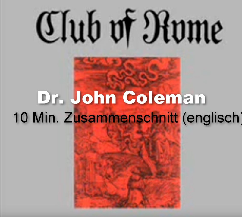 Dr. John Coleman 1994 zum Club of Rome